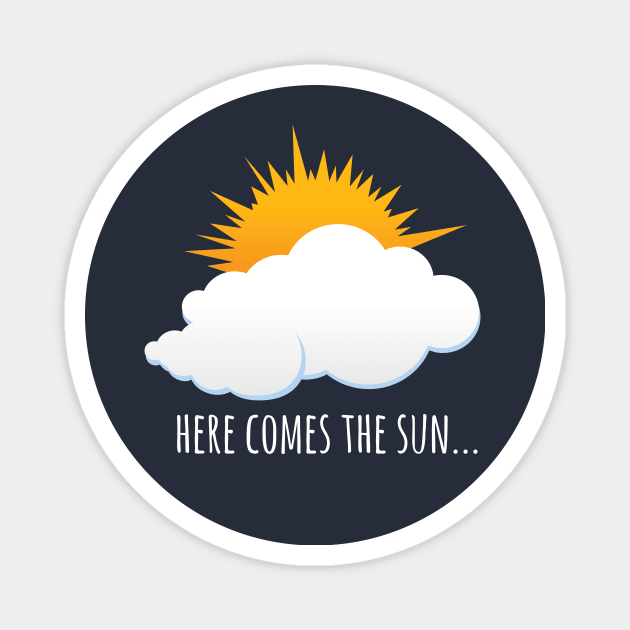 Here Comes The Sun Magnet by minimedium